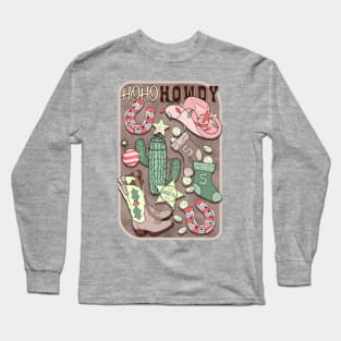 Ho Ho Howdy Cowboy Christmas Long Sleeve T-Shirt